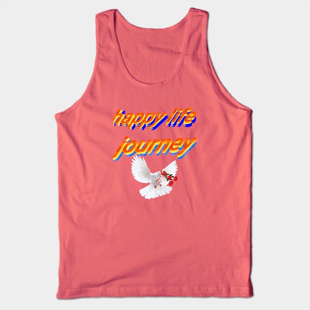 happy life Tank Top by Dilhani